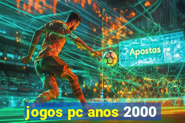 jogos pc anos 2000